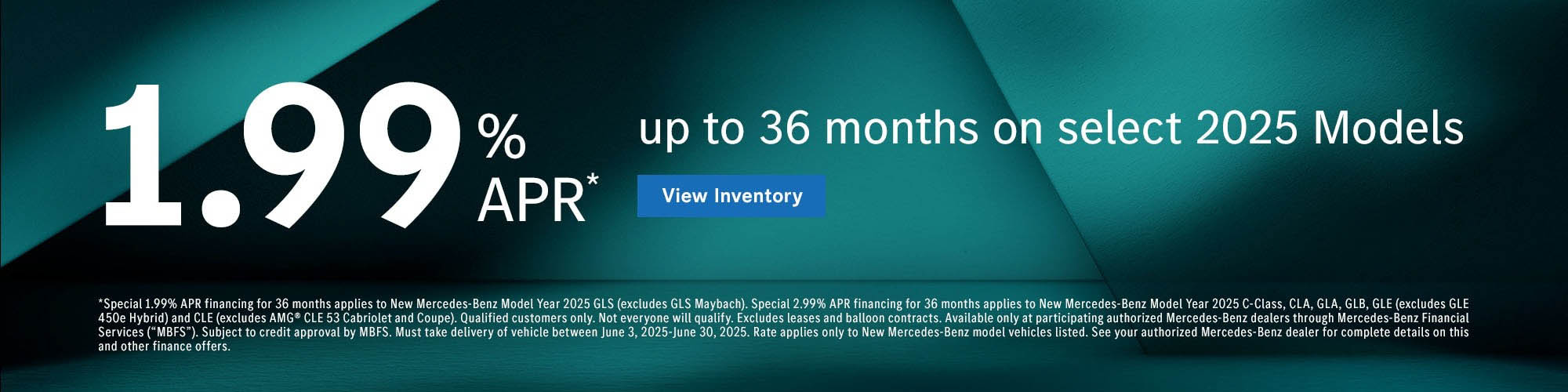 1.99% APR - Up to 36 months on select 2025 models