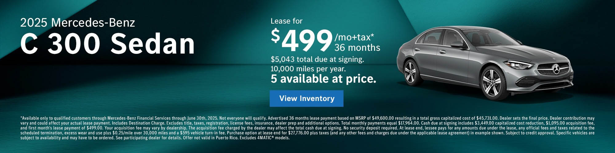Lease 2025 C 300 Sedan $499 /mo plus tax 36 months